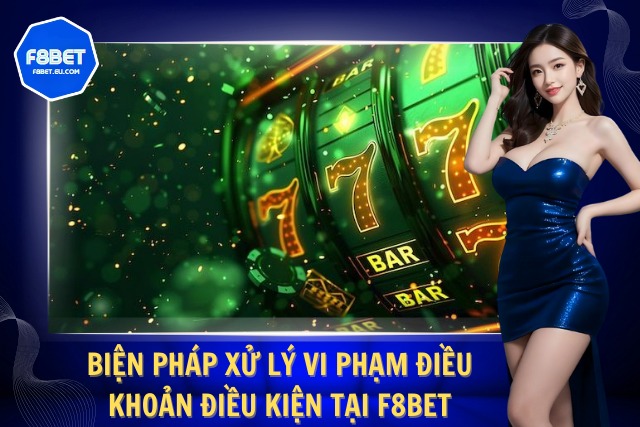 Biện pháp xử lý các vi phạm về quy định tại nhà cái