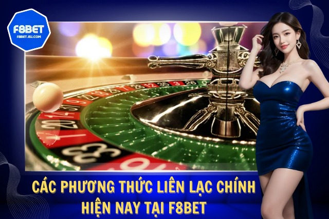 Tổng hợp cách thức kết nối nhanh chóng với F8Bet