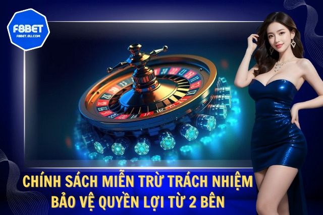 Giới thiệu về chính sách miễn trách nhiệm F8Bet