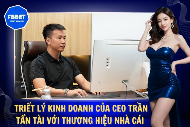 Triết lý kinh doanh của vị CEO trẻ tuổi lúc bấy giờ