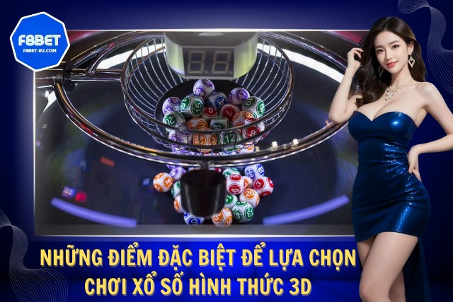 Lý do khiến xổ số thể loại 3D được yêu thích